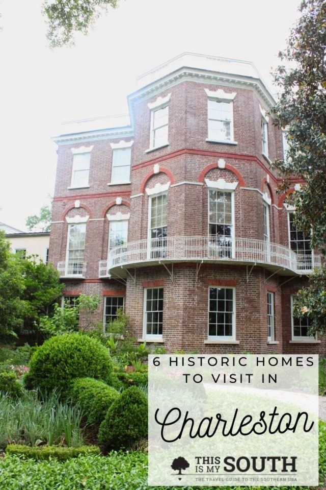 6 Historic Homes in Charleston You Can Actually Visit This Is My South