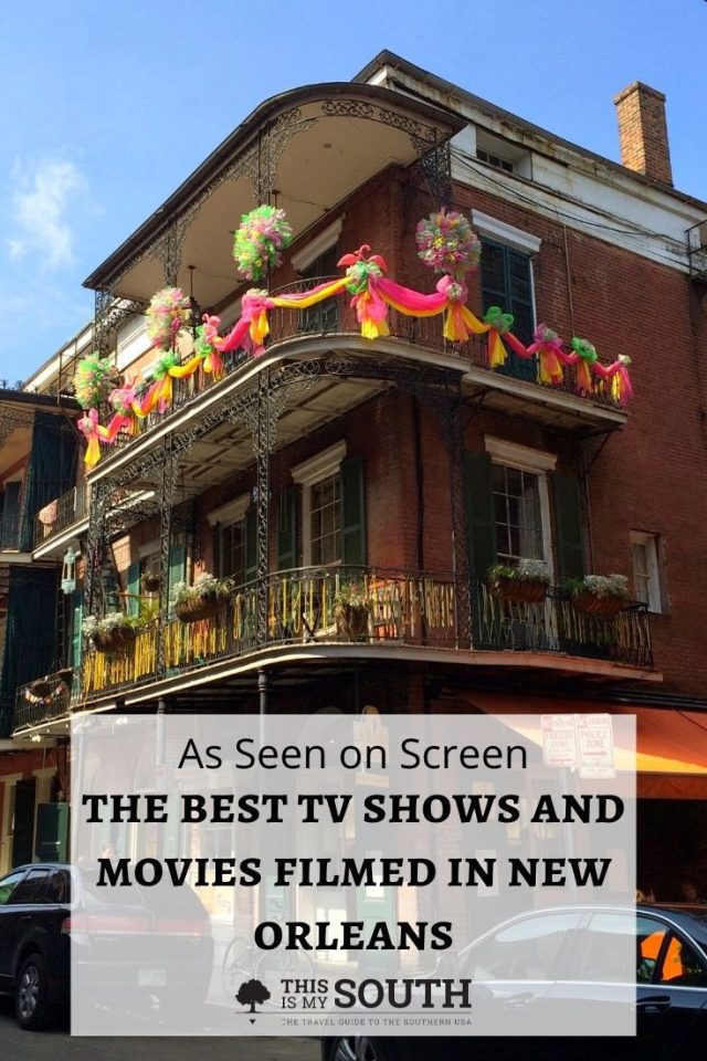 20 TV Shows and Movies Filmed in New Orleans - This Is My South